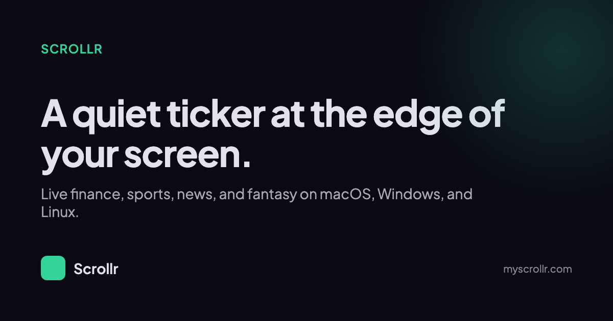 We built Scrollr. An open-source desktop ticker that lets you customize the data you want to see logo